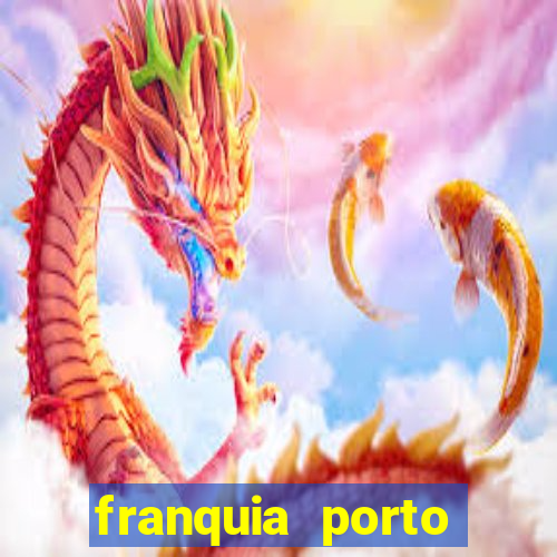 franquia porto seguro valor